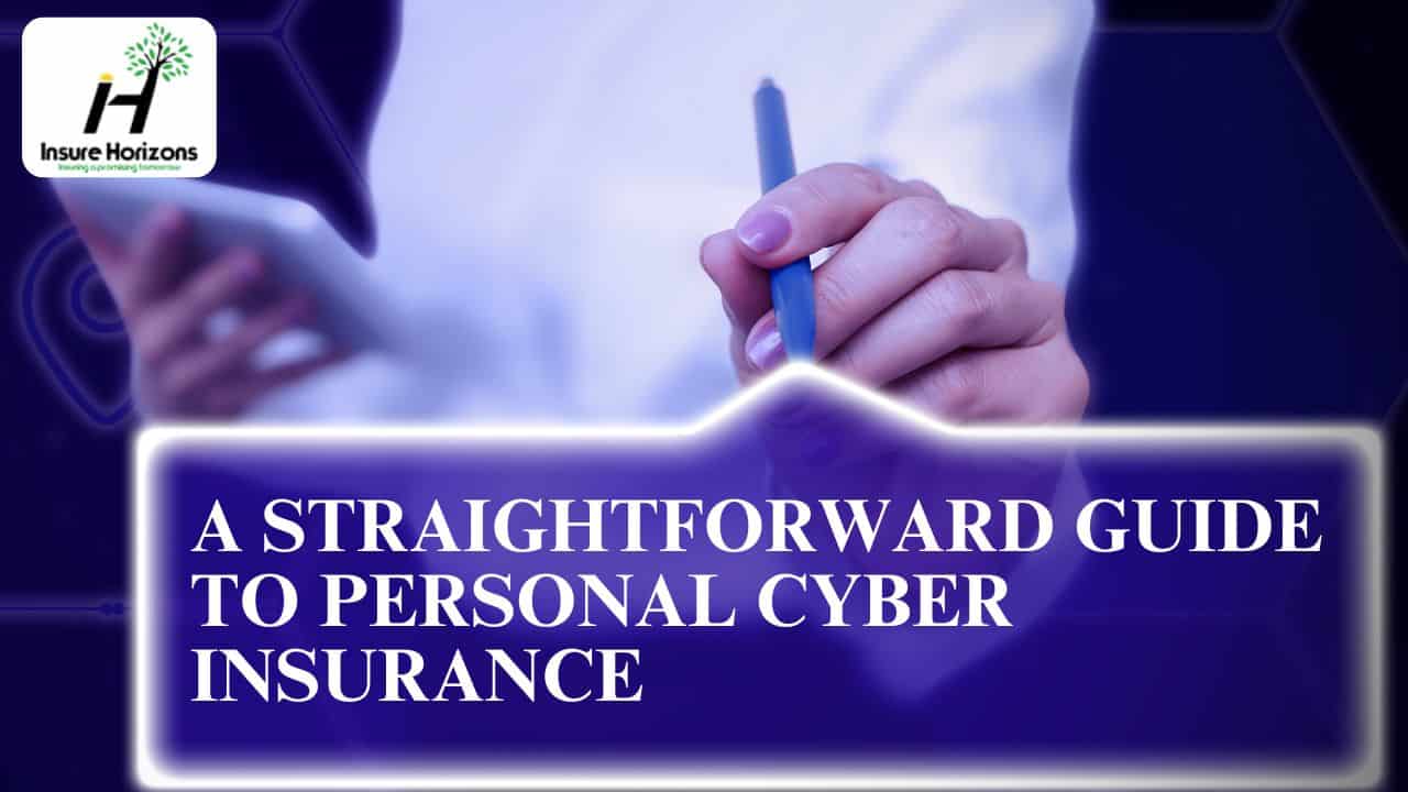A Straightforward Guide To Personal Cyber Insurance