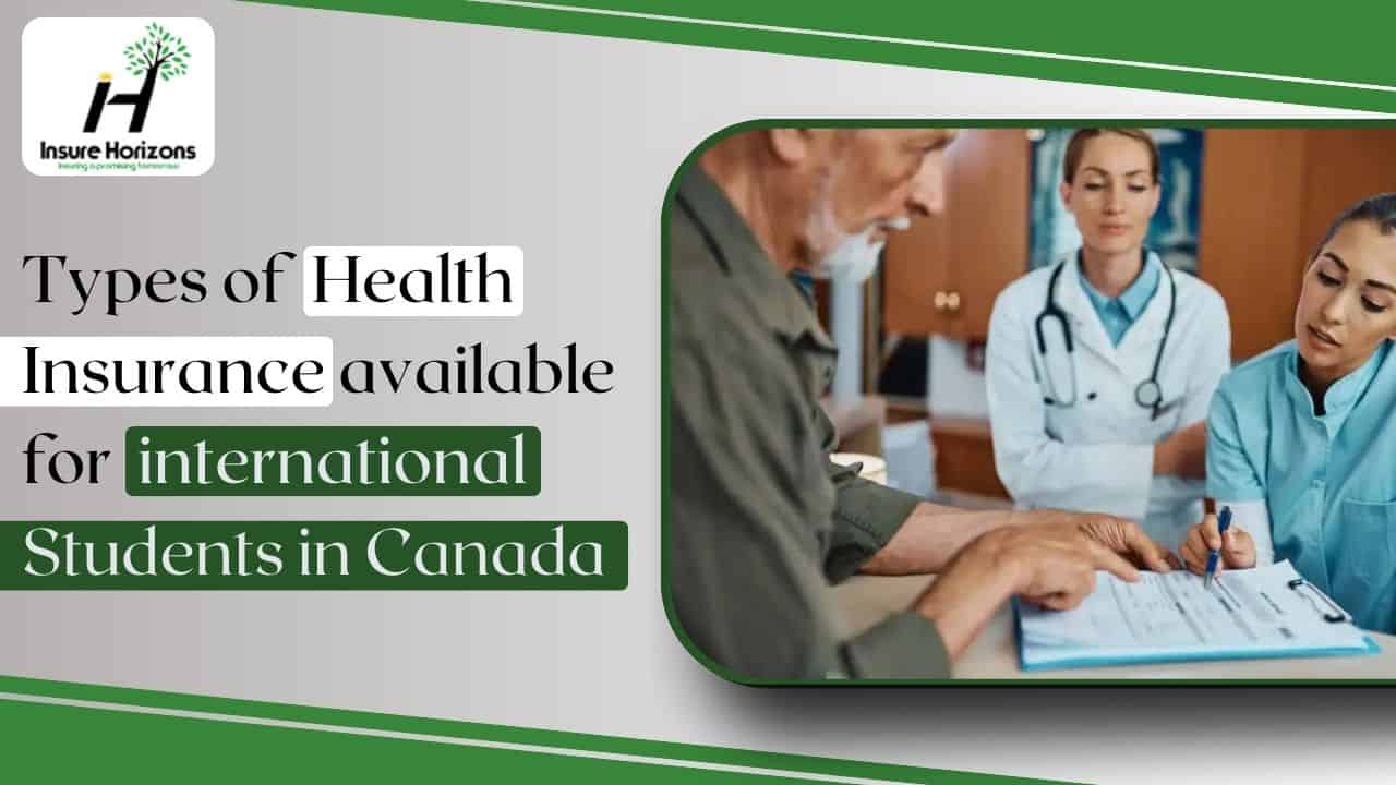 Types of Health Insurance available for international students in Canada