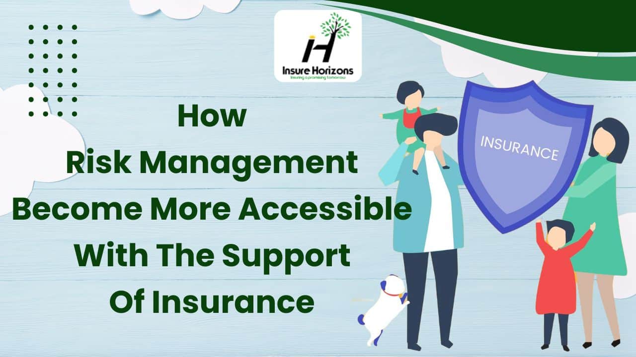 How Insurance Makes Risk Management More Accessible