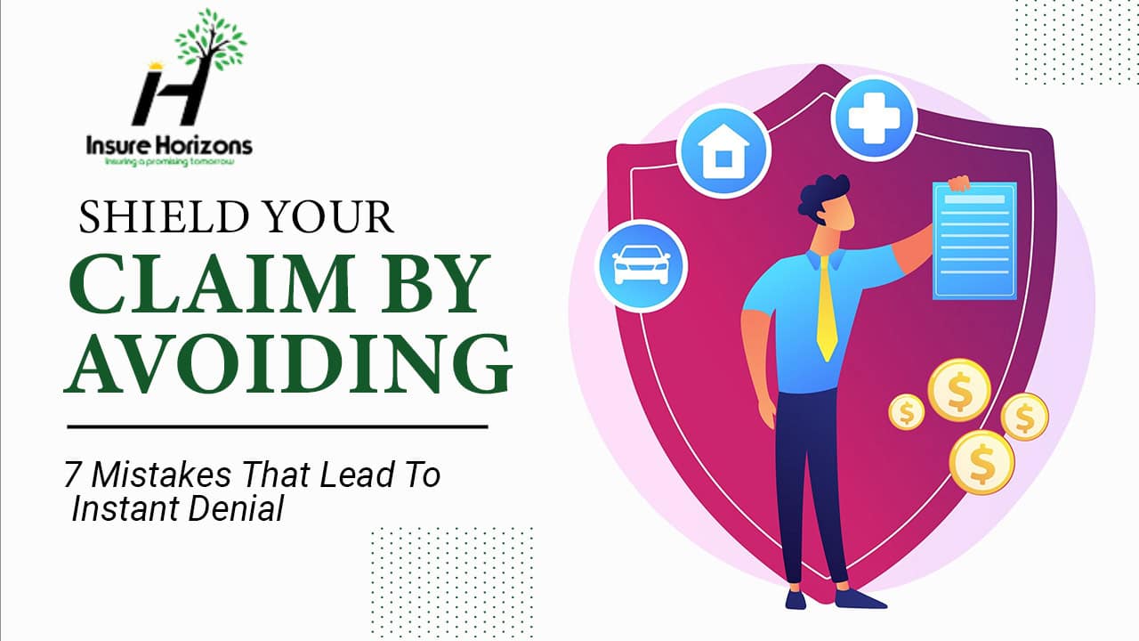 Shield Your Claim 7 Mistakes to Avoid for Approval