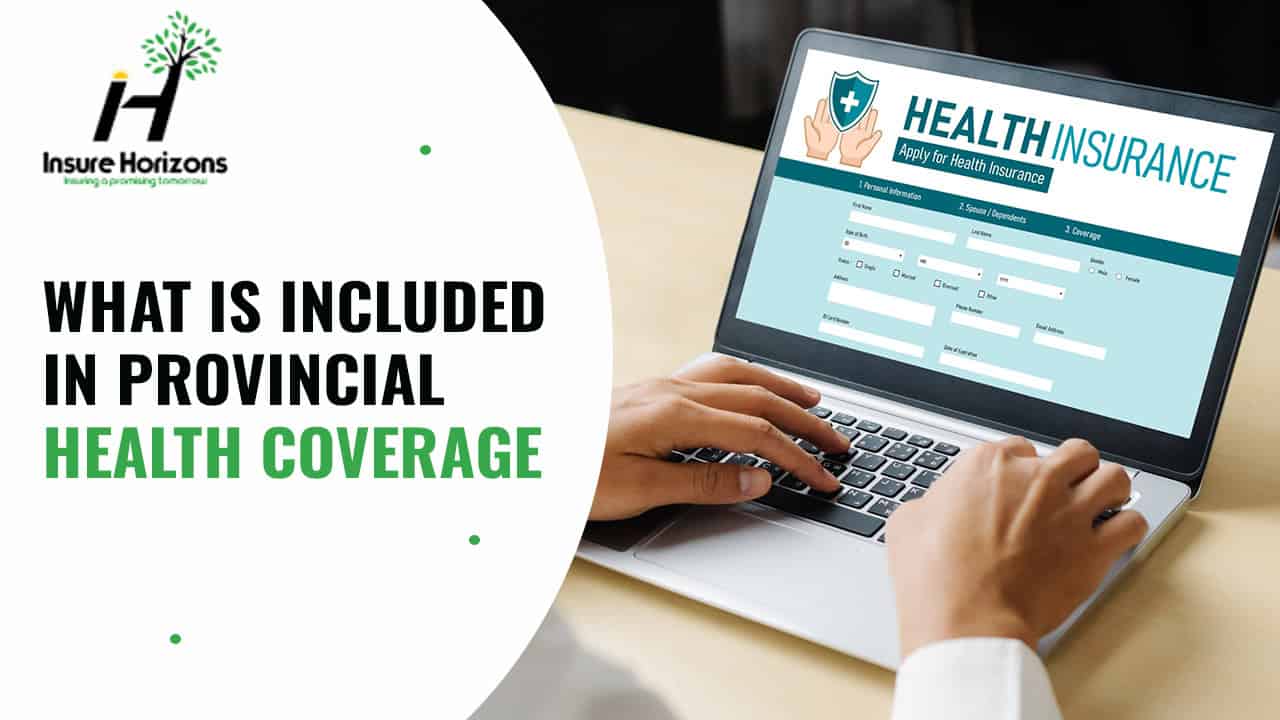 Affordable provincial health coverage options in Canada.