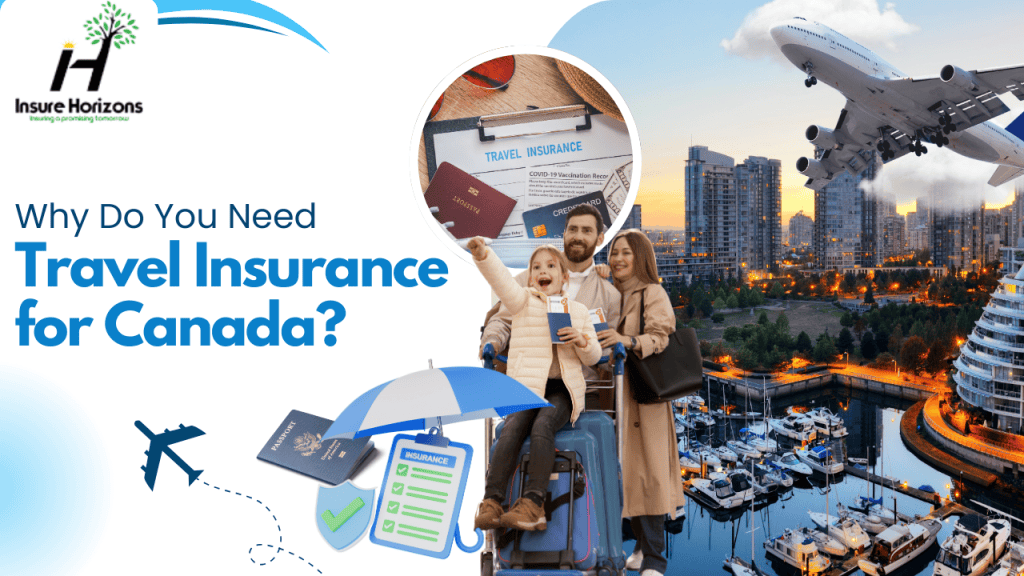 Family with luggage and passports, airplane flying over city, travel insurance documents, text about travel insurance for Canada.