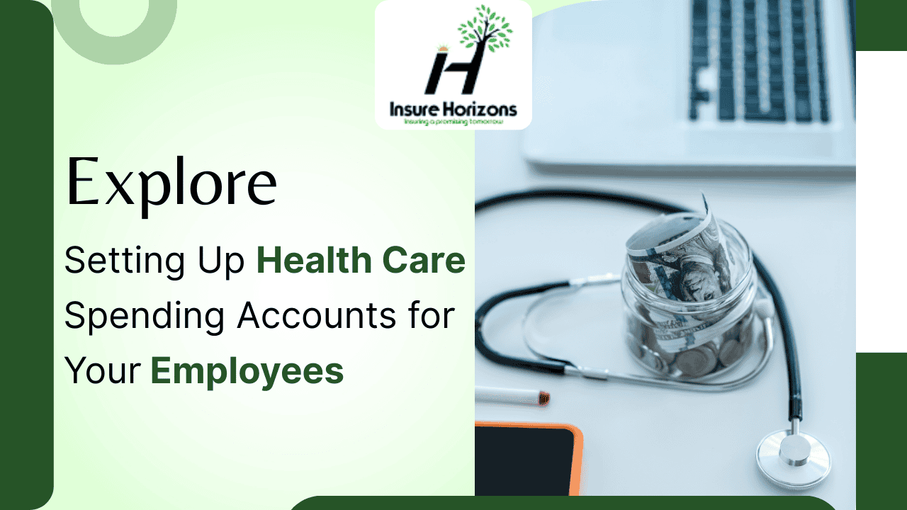 Jar of money with stethoscope and laptop, text about setting up Health Care Spending Accounts for employees.
