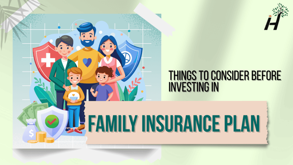 Illustration of a happy family with insurance icons, promoting a family insurance plan and investment considerations.